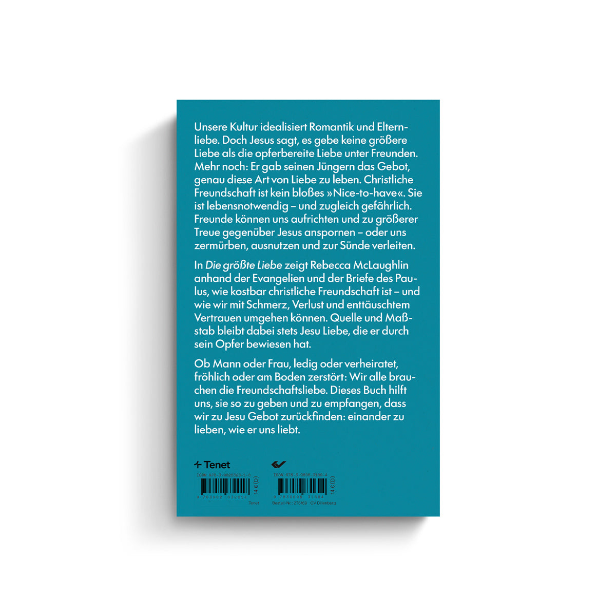 Die größte Liebe. Eine biblische Perspektive auf Freundschaft